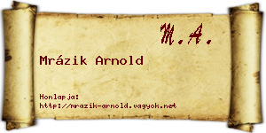 Mrázik Arnold névjegykártya